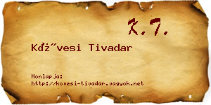 Kövesi Tivadar névjegykártya